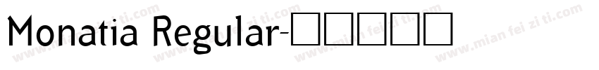 Monatia Regular字体转换